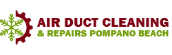 Air Duct Cleaning & Repairs Pompano Beach
